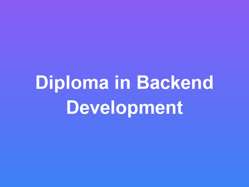 Diploma in Backend Development