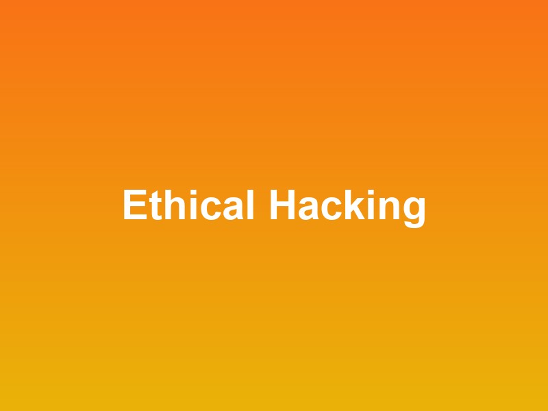 Ethical Hacking